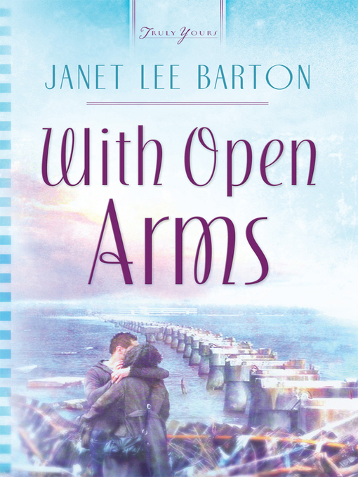 Title details for With Open Arms by Janet Lee Barton - Available